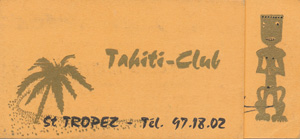 Tahiti-Club's first membership card was issued to Kim Weiss on its opening in May 1974 by its owner Félix Palmari.